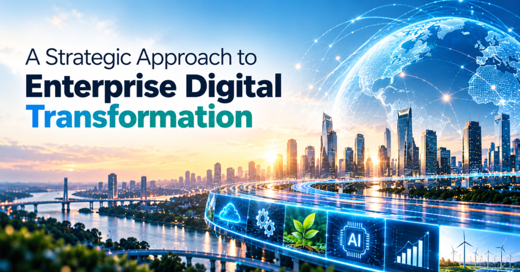 iTransform: A Strategic Approach to Enterprise Digital Transformation
